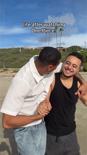 Life after watching One Piece: