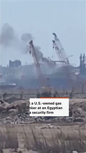 Drone hits US gas storage tanker at Egyptian port, security firm says