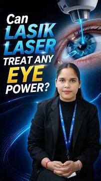 LASIK Surgery Guide: Power Limits & Options