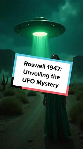 Roswell 1947: Unveiling the UFO Mystery