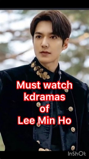Must watch kdramas of Lee Min Ho #koreandrama #romance #trending #leeminho