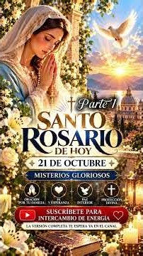 🌹 SANTO ROSARIO DE HOY 21 DE OCTUBRE 🙏 Misterios Gloriosos | Oración por la Familia Parte 1