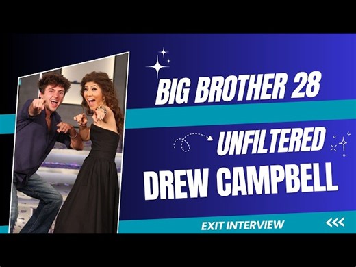 Big Brother Unfiltered: Drew Campbell Exit Interview