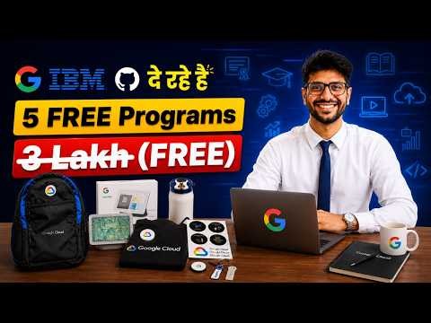 Google, IBM दे रहे हैं 3 Lakh Worth FREE Courses, Goodies, Certifications | Don't Miss