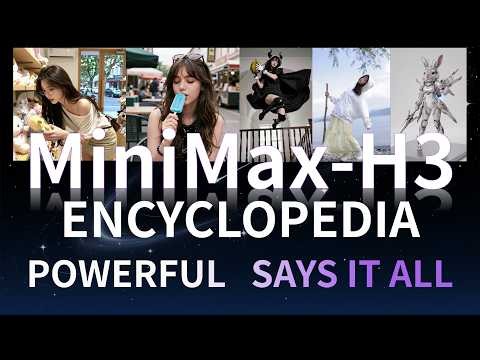 Minimax H3 Encyclopedia: Powerful Models Often Need Only the Plainest Titles