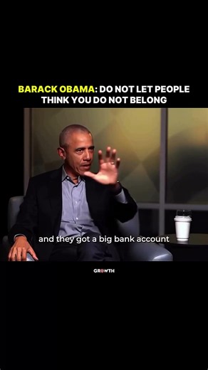 Barack Obama: Do Not Let People Think You Do Not Belong
