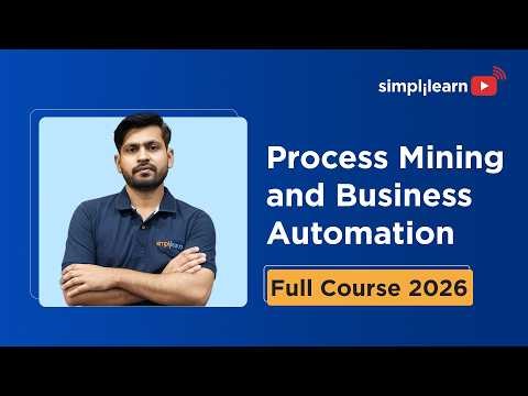 Process Mining And Business Automation Full Course | Business Automation for Beginners | Simplilearn