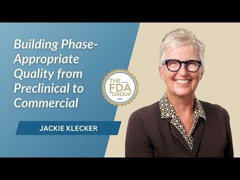 Building Phase-Appropriate Quality from Preclinical to Commercial with Jackie Klecker