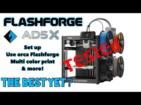 Flashforge AD5X set up & review | The best multi color printer?? | Orca Flashforge how to & more! 