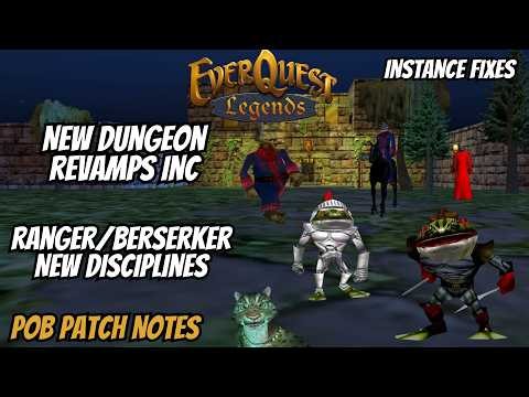 EverQuest Legends Patch Notes POB #2 | New Dungeon Revamps, Ranger Berserker Disciplines
