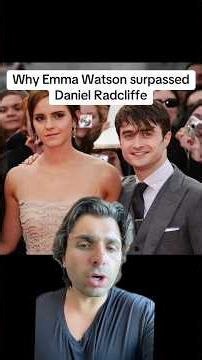 Why Emma Watson surpassed Daniel Radcliffe