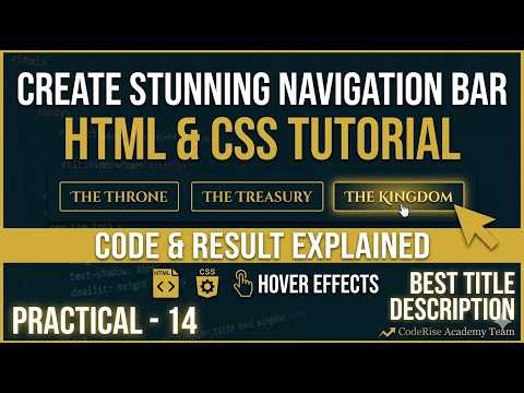 🚀 Create a Stunning Navigation Bar in HTML & CSS | Web Development Practical - 14 | CodeRise Academy