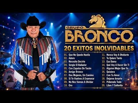 BRONCO ❤️ GRANDES ÉXITOS 2026 | SUS MEJORES CANCIONES ROMÁNTICAS Y CLÁSICOS INOLVIDABLES DE SIEMPRE