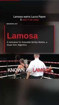 Lamosa warns Laura Payne it won't be easy - why the Argentine fighter is targeting her