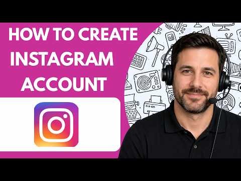 How to Create an Instagram Account Full Guide 2026