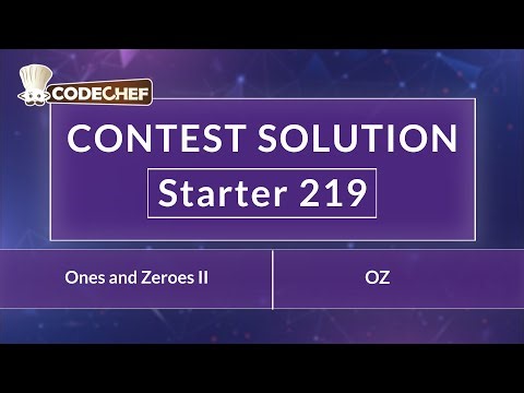 Ones and Zeroes II | OZ | Starter 219 | CodeChef Official Solution
