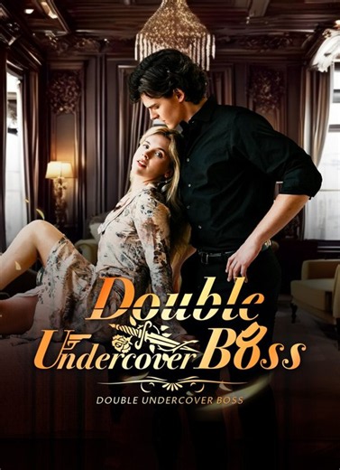 The Double Undercover Boss | Full 70 Eps SD Drama 2026