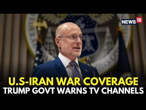 LIVE | Breaking: Trump Administration Threatens Broadcasters Over Iran War Reports | "Lose License"