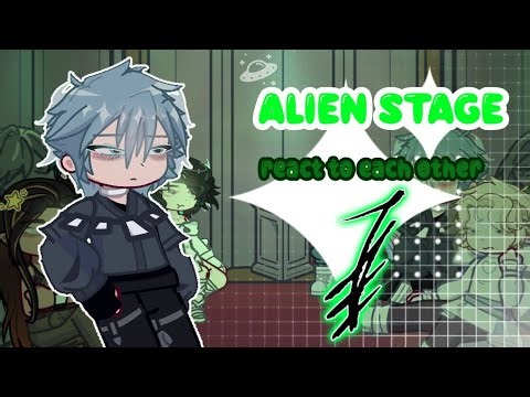 ALIEN STAGE react to till || WIP ||
