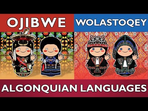 Ojibwe & Wolastoqey: Voices of the Algonquian World