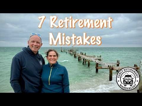 7 Mistakes to Avoid Before Early Retirement