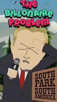 South America South Park - The Weenie Billionaire Problem #southpark #comedy