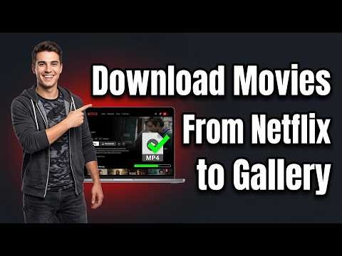 Download Netflix Movies to Your Gallery | 2026 Easy Method