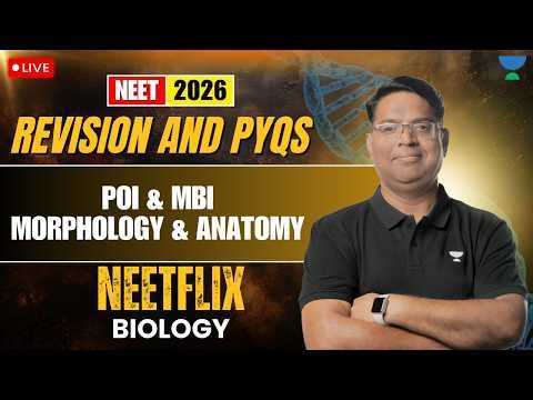 Morphology of Flowering Plants & Principles of Inheritance & Variation Revision & Questions Practice