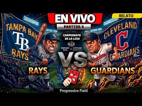 RAYS vs GUARDIANS | PARTIDO 4 SERIE DE CAMPEONATO DE LIGA 2026 | NARRACIÓN EN VIVO | Los Expulsados