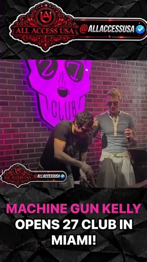 Machine Gun Kelly Opens 27 Club Miami with Pete Davidson in Wynwood!