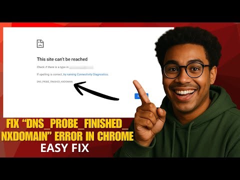 How to Fix DNS_PROBE_FINISHED_NXDOMAIN Error in Chrome in 2026 (Quick & Easy Steps)