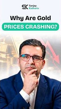 Why Are Gold Prices Crashing? 📉😱 #GoldMarket #sanjaykathuria #GoldPrices
