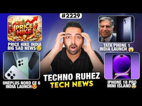 TATA Phone 1 India😱,Price Hike Sad News😢,Camera Ban India,OnePlus Nord CE 6 India,UPI Freeze🤯