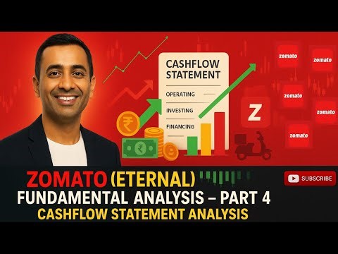 Zomato (Eternal) Fundamental Analysis Part 4 | Cash Flow Statement Explained | #zomatoshareanalysis