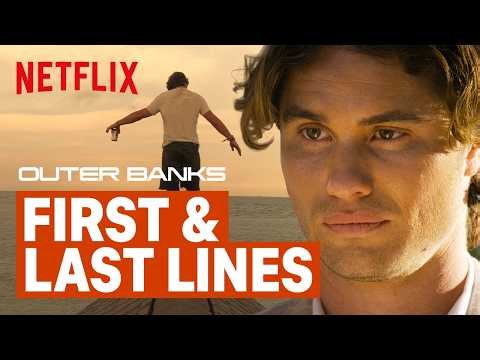 Outer Banks: First and Last Lines | Netflix