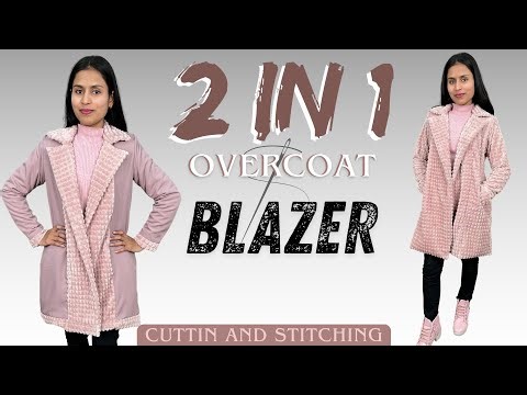 2 in 1 Overcoat Blazer Cutting and Stitching/ winters ke liye overcoat Kaise banaen