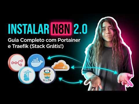 Como Instalar o N8N 2.0 com Docker, Portainer e Traefik (Passo a Passo 2026)