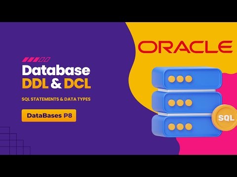 شرح DDL و DCL في قواعد البيانات | SQL Statements & Data Types – Oracle