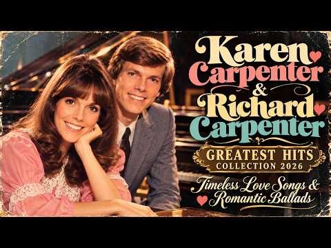 Karen and Richard Carpenter: The Ultimate Song Compilation