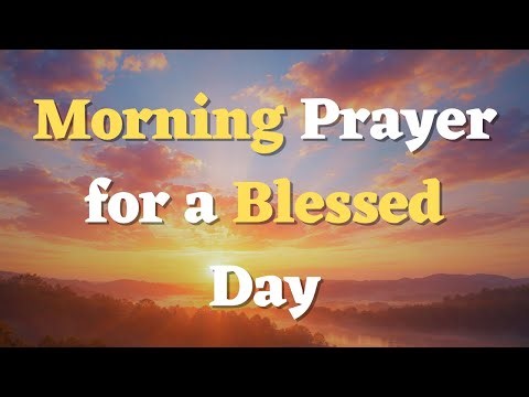 A Morning Prayer Before You Start Your Day - Begin Your Day in God’s Peace