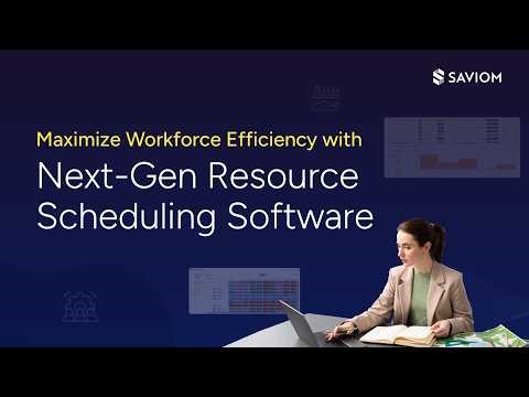 Optimize Resource Scheduling with SAVIOM