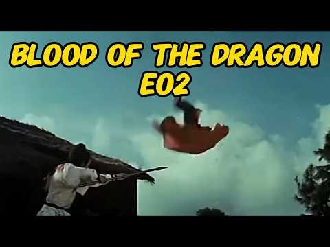 Blood of the Dragon E02丨 Shao Lin Collection