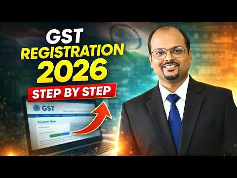 GST Registration 2026 – Complete Process Step by Step | Online GST Registration India