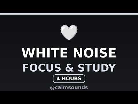White Noise for Studying and Focus | 4 Hours Black Screen