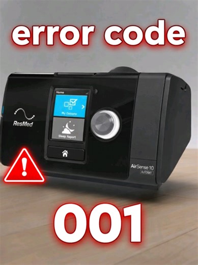 ResMed AirSens S10 CPAP Error Code 001 Fix Guide