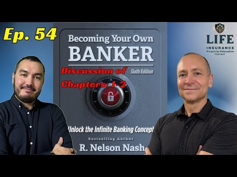 The Origin and Philosophy of Infinite Banking - Episode 1: (Intro & Chapters 1–3) LIFE Pod Ep 54