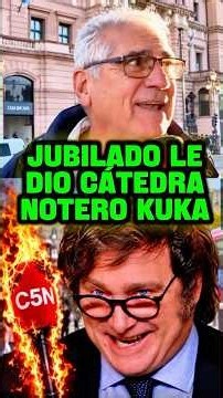 RETIRED MAN GAVE A LECTURE TO KUKA REPORTER #milei #javiermilei