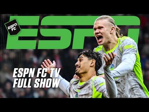 FULL SHOW 🍿 BUSY day in the EPL 🔥 Man City vs. Forest, Chelsea vs. Aston Villa & more 👀 | ESPN FC