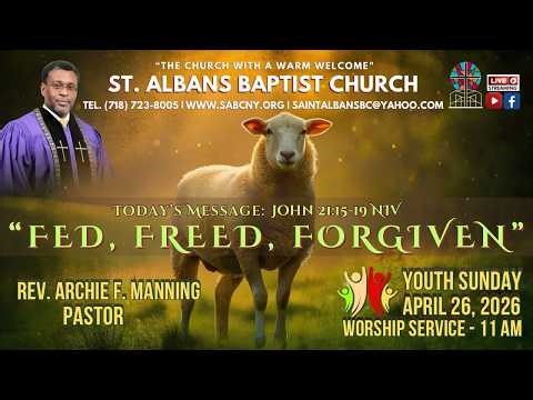 "Fed, Freed and Forgiven" | Rev. Archie F. Manning | SABC Worship Experience