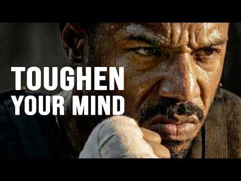 TOUGHEN YOUR MIND - Motivational Speech